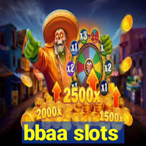 bbaa slots