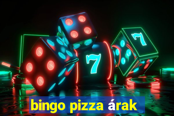 bingo pizza árak