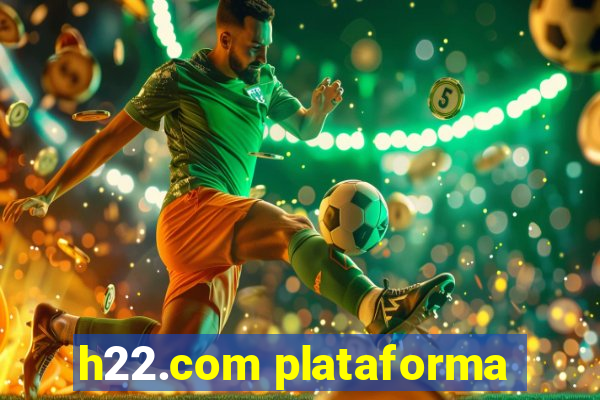 h22.com plataforma