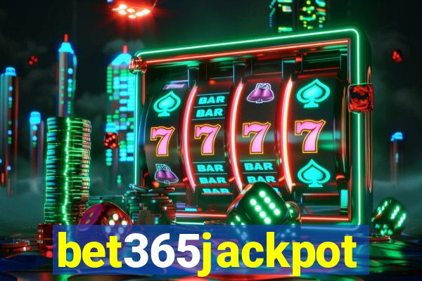 bet365jackpot