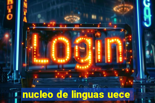 nucleo de linguas uece