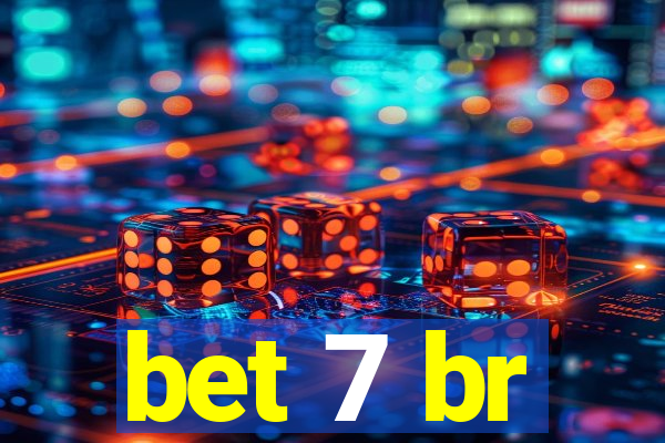 bet 7 br