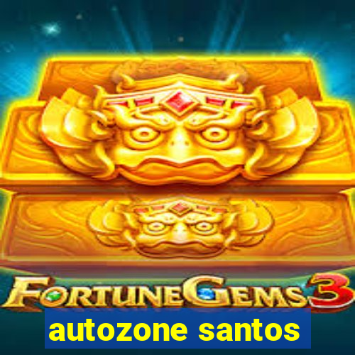 autozone santos