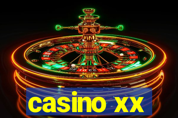 casino xx