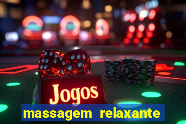 massagem relaxante em betim