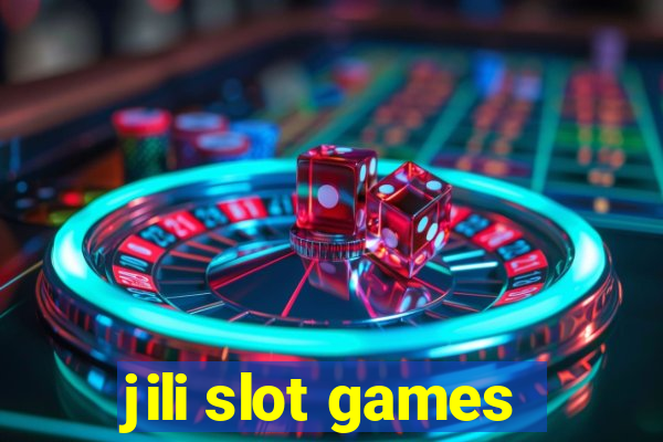 jili slot games