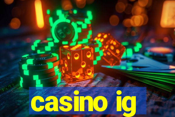 casino ig