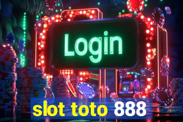 slot toto 888