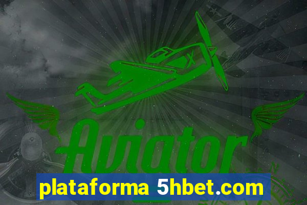 plataforma 5hbet.com