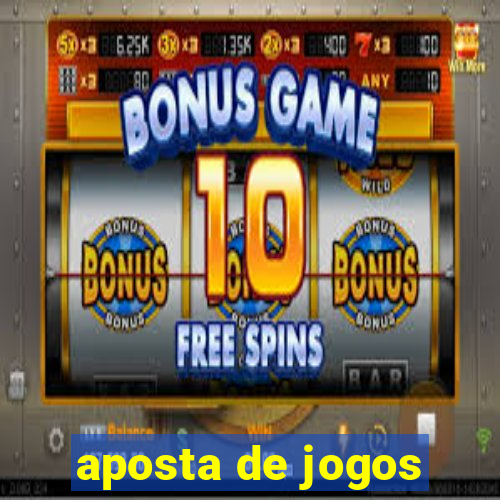 aposta de jogos