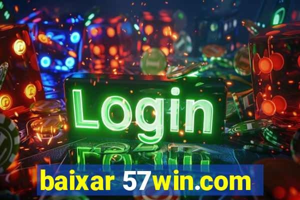 baixar 57win.com