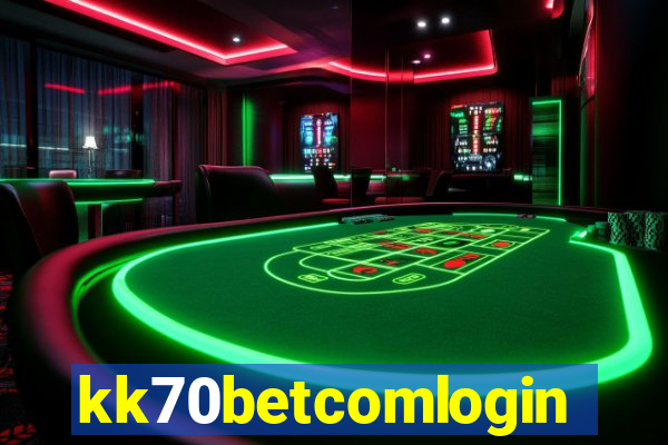 kk70betcomlogin