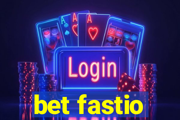 bet fastio