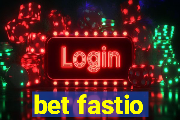 bet fastio