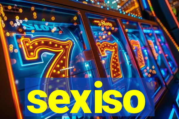 sexiso