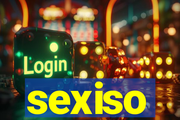 sexiso