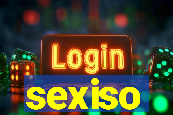 sexiso