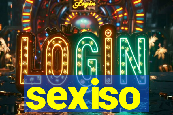 sexiso