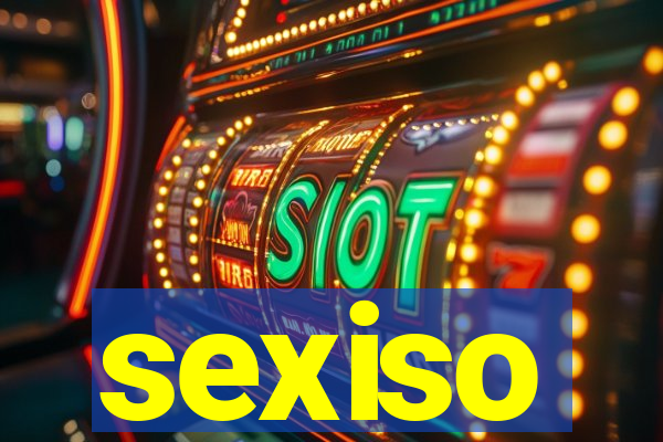 sexiso