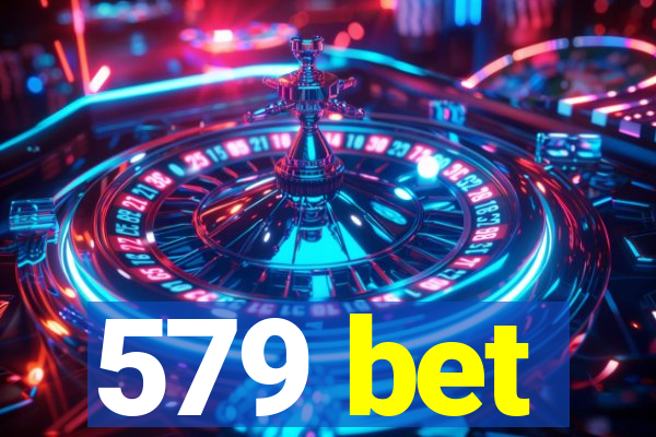 579 bet