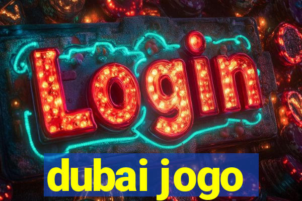 dubai jogo