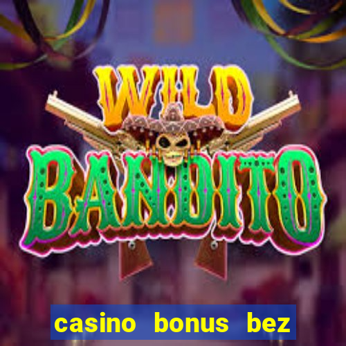 casino bonus bez vkladu za registráciu