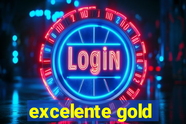 excelente gold