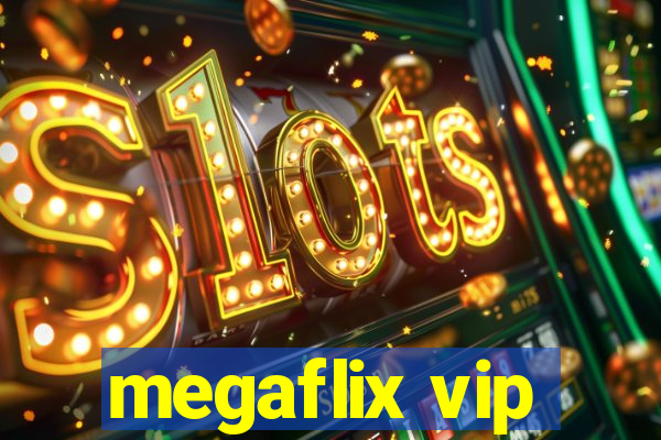 megaflix vip