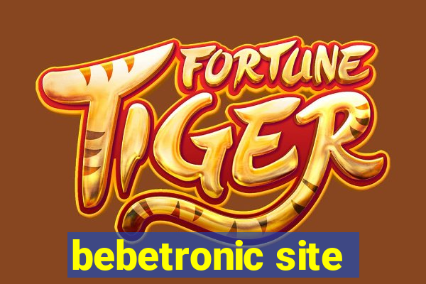 bebetronic site