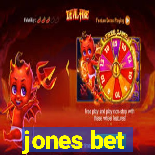 jones bet