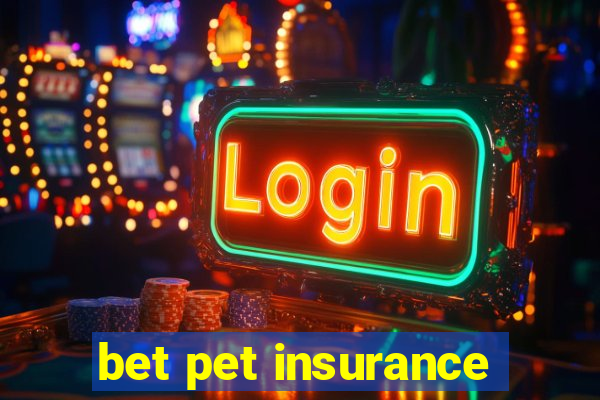 bet pet insurance