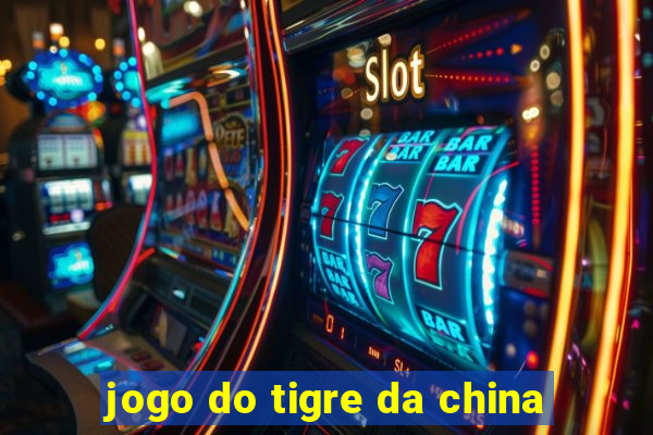 jogo do tigre da china