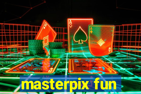 masterpix fun