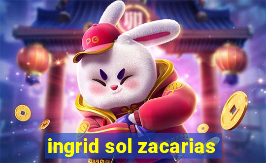 ingrid sol zacarias