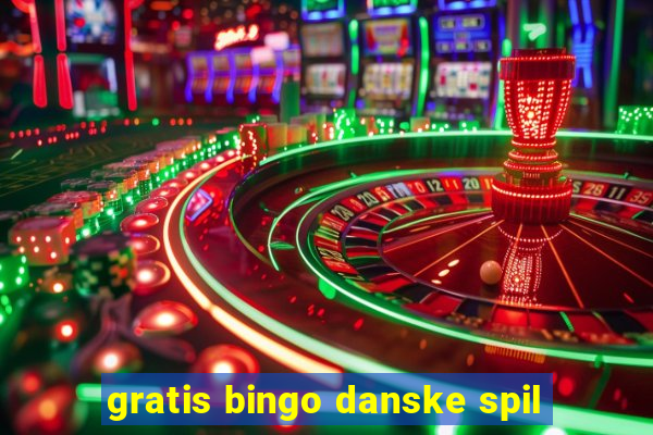 gratis bingo danske spil