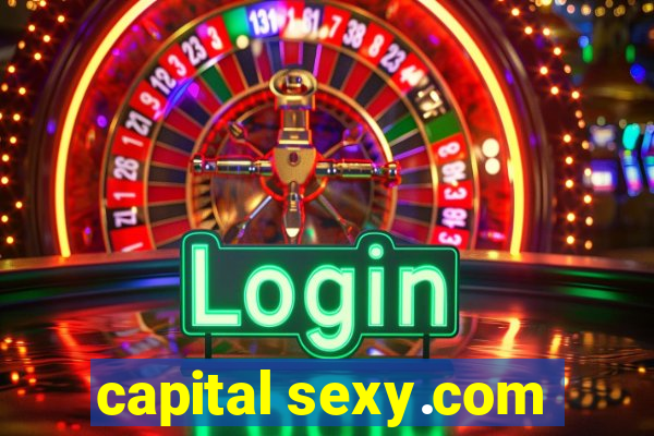 capital sexy.com