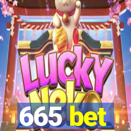 665 bet