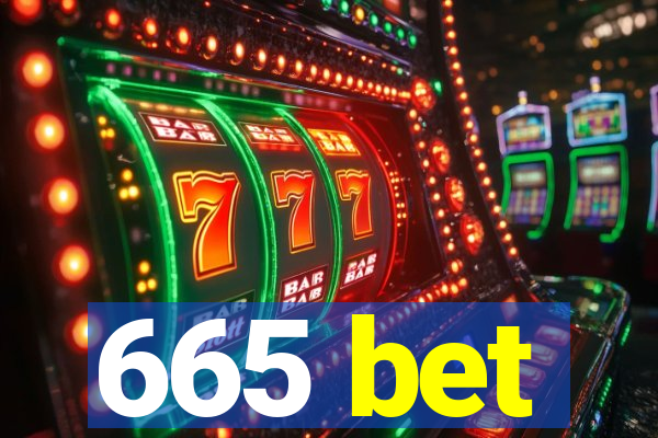 665 bet