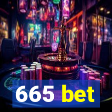 665 bet