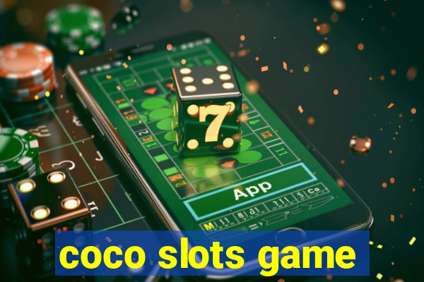 coco slots game