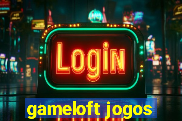 gameloft jogos