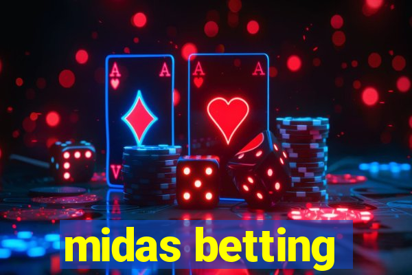 midas betting