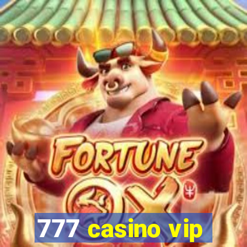 777 casino vip