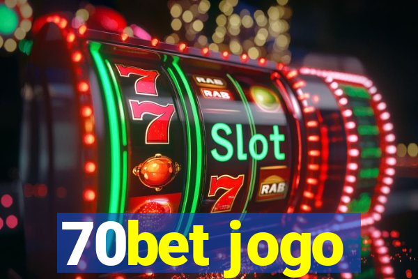 70bet jogo