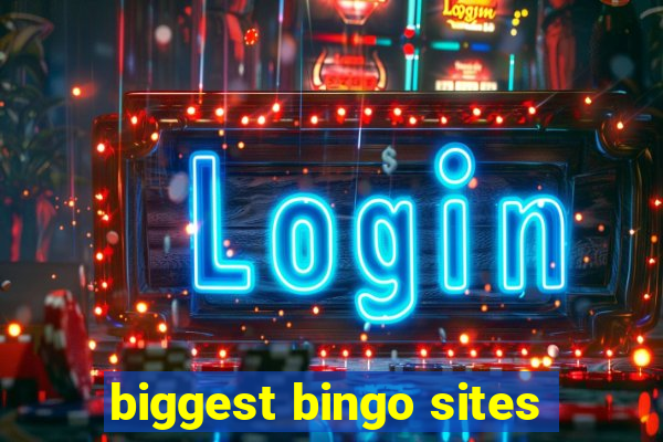 biggest bingo sites