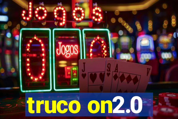 truco on2.0