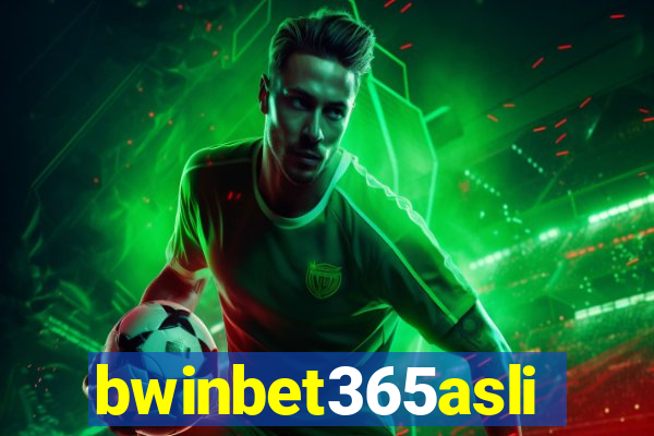 bwinbet365asli