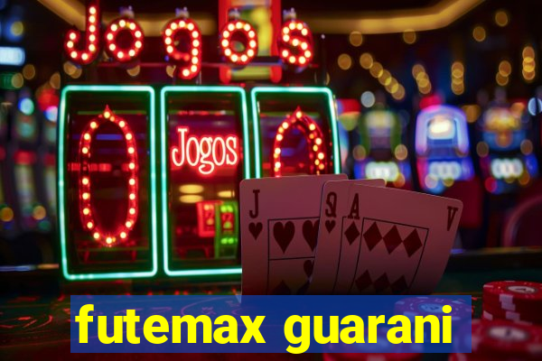 futemax guarani