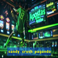 candy crush pagando é verdade