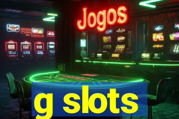 g slots